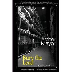 Bury the Lead -- Archer Mayor